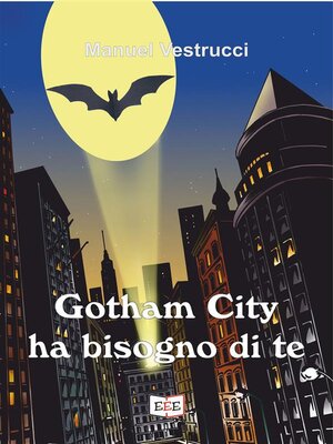 cover image of Gotham City ha bisogno di te